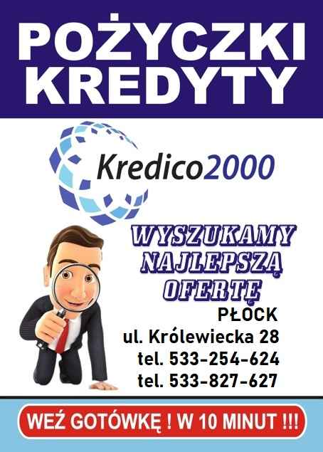 Pożyczki - Kredyty. Tylko w Kredico2000 Płock - zdjęcie 1