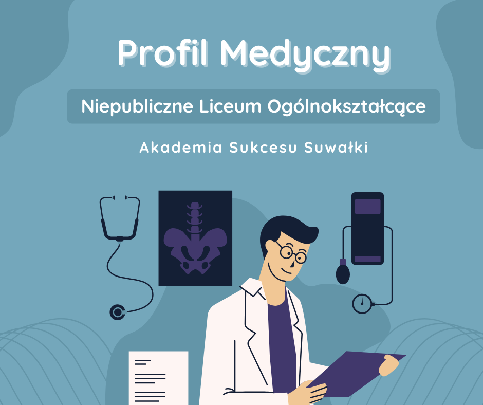 LICEUM O PROFILU MEDYCZNYM- OSTATNIE 2 WOLNE MIEJSCA! Suwałki - zdjęcie 1