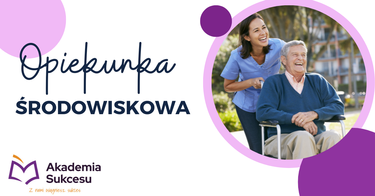 OPIEKUNKA ŚRODOWISKOWA- NAUKA ZA DARMO! Suwałki - zdjęcie 1