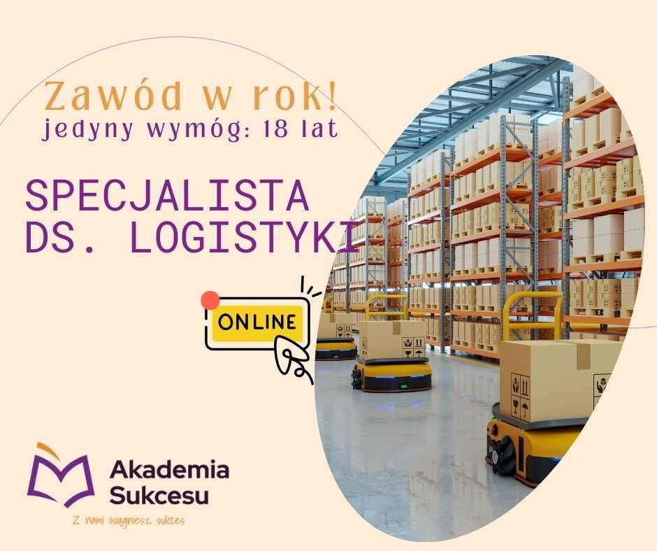 KURS Specjalista ds. Logistyki- NAJNIŻSZE CZESNE W MIEŚCIE! Suwałki - zdjęcie 1