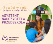KURS ASYSTENT NAUCZYCIELA PRZEDSZKOLA- OSTATNIE WOLNE MIEJSCA!