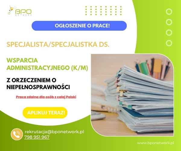 Specjalista ds. Wsparcia administracyjnego (K/M) z orzeczeniem zdalnie Bielany - zdjęcie 2