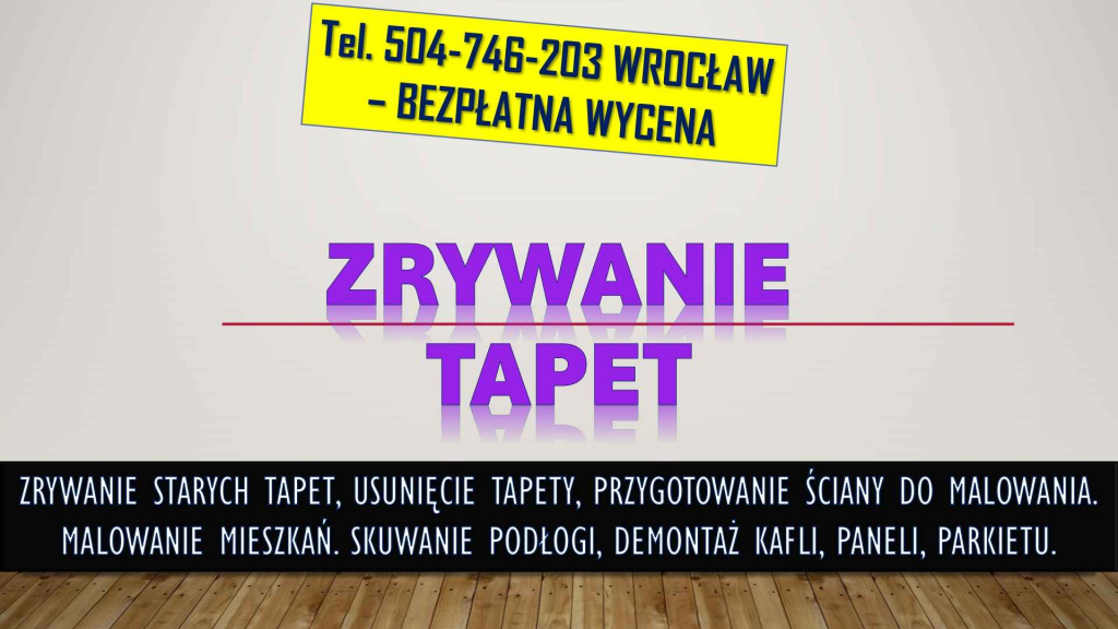 Zrywanie starych tapet, cennik t.504-76-203. Usunięcie tapety, Wrocław Psie Pole - zdjęcie 2