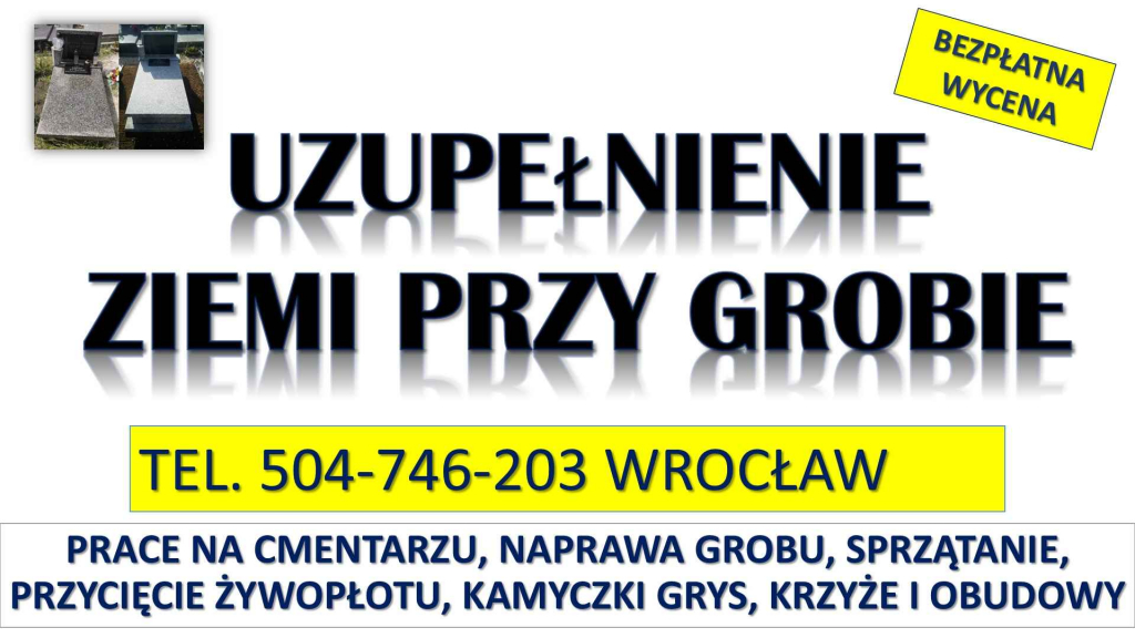 Uzupełnienie ziemi przy grobie, tel. 504-746-203, Cmentarz Wrocław Psie Pole - zdjęcie 2
