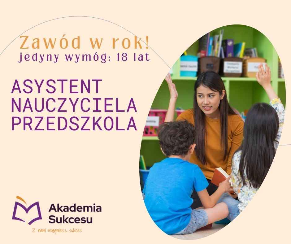ASYSTENT NAUCZYCIELA PRZEDSZKOLA- CERTYFIKOWANY KURS ROCZNY! Suwałki - zdjęcie 1
