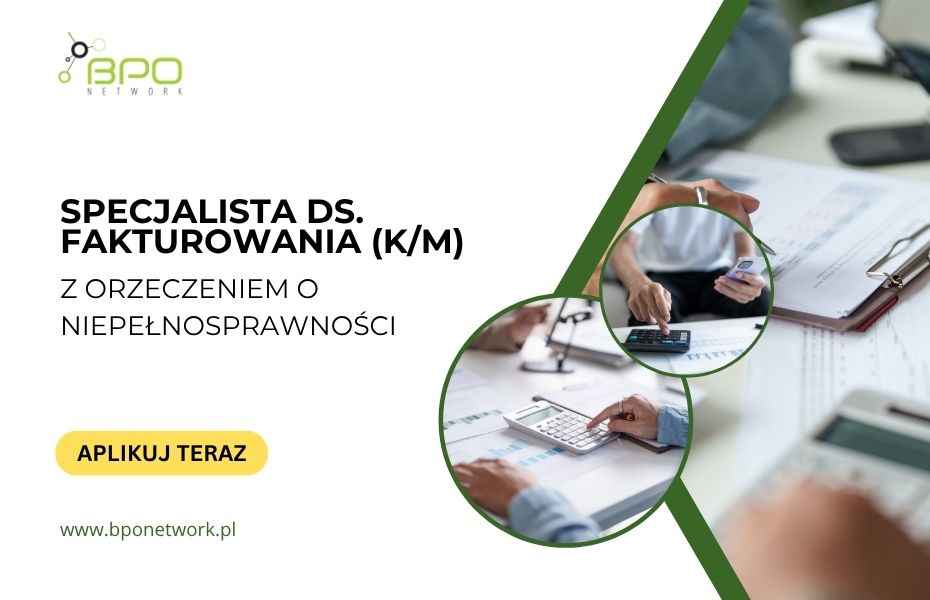 Specjalista ds. fakturowania (K/M) z orzeczeniem zdalnie cała Polska Grodzisk Mazowiecki - zdjęcie 1