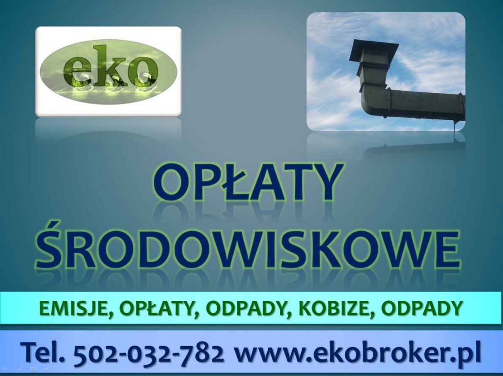 Obliczenie opłat środowiskowych, tel 502-032-782, opłaty za środowisko Psie Pole - zdjęcie 1
