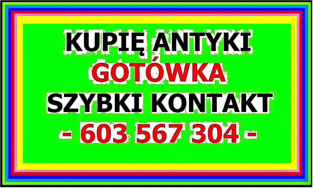 KUPIĘ ANTYKI - PŁACĘ NAJWIĘCEJ za ANTYKI - 603 567 304 - ZADZWOŃ Stare Miasto - zdjęcie 1