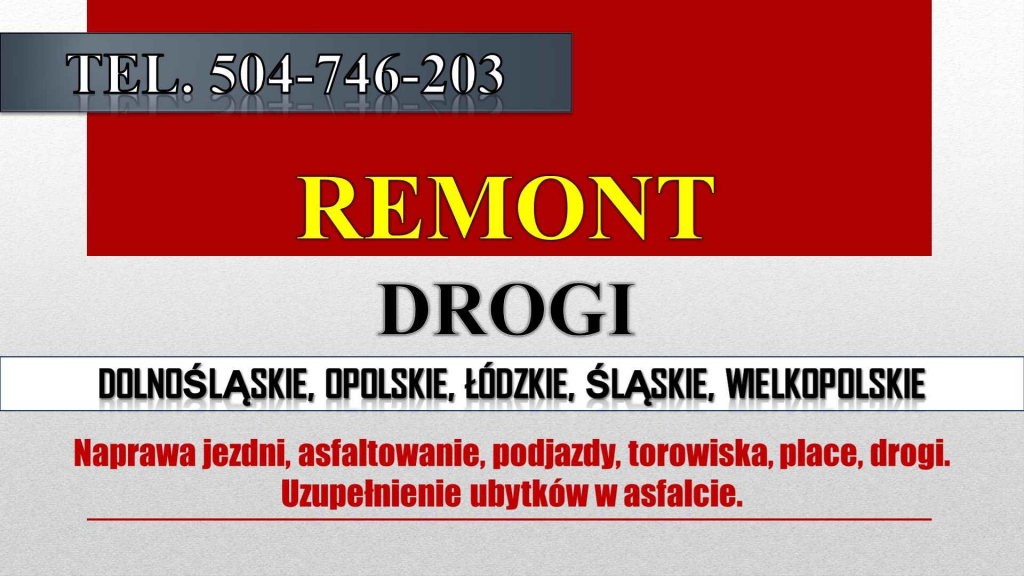 Remont nawierzchni drogowej tel. 504-746-203. Naprawa drogi. Cennik. Psie Pole - zdjęcie 1