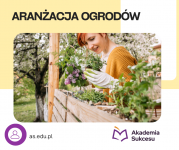 KURS ARANŻACJA OGRODÓW- ZAPISZ SIĘ JUŻ TERAZ!