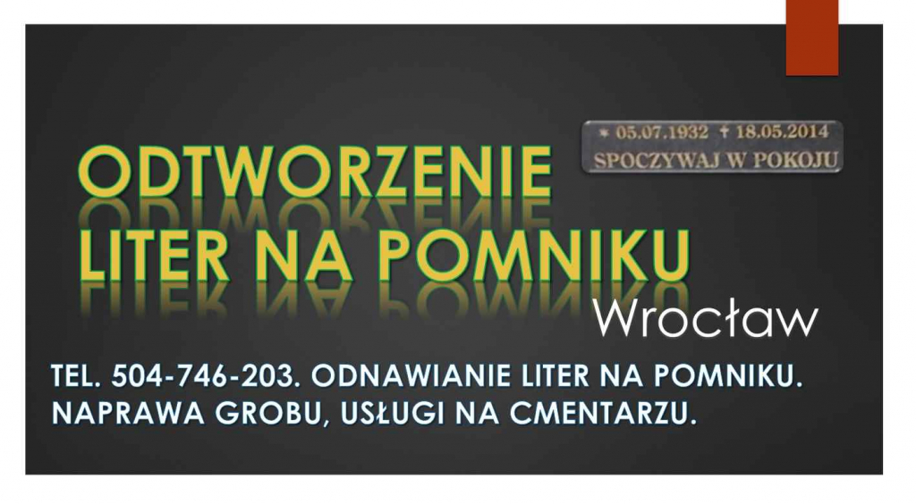 Odnowienie napisów na pomniku, tel 504-746-203, renowacja, liter, cena Psie Pole - zdjęcie 6