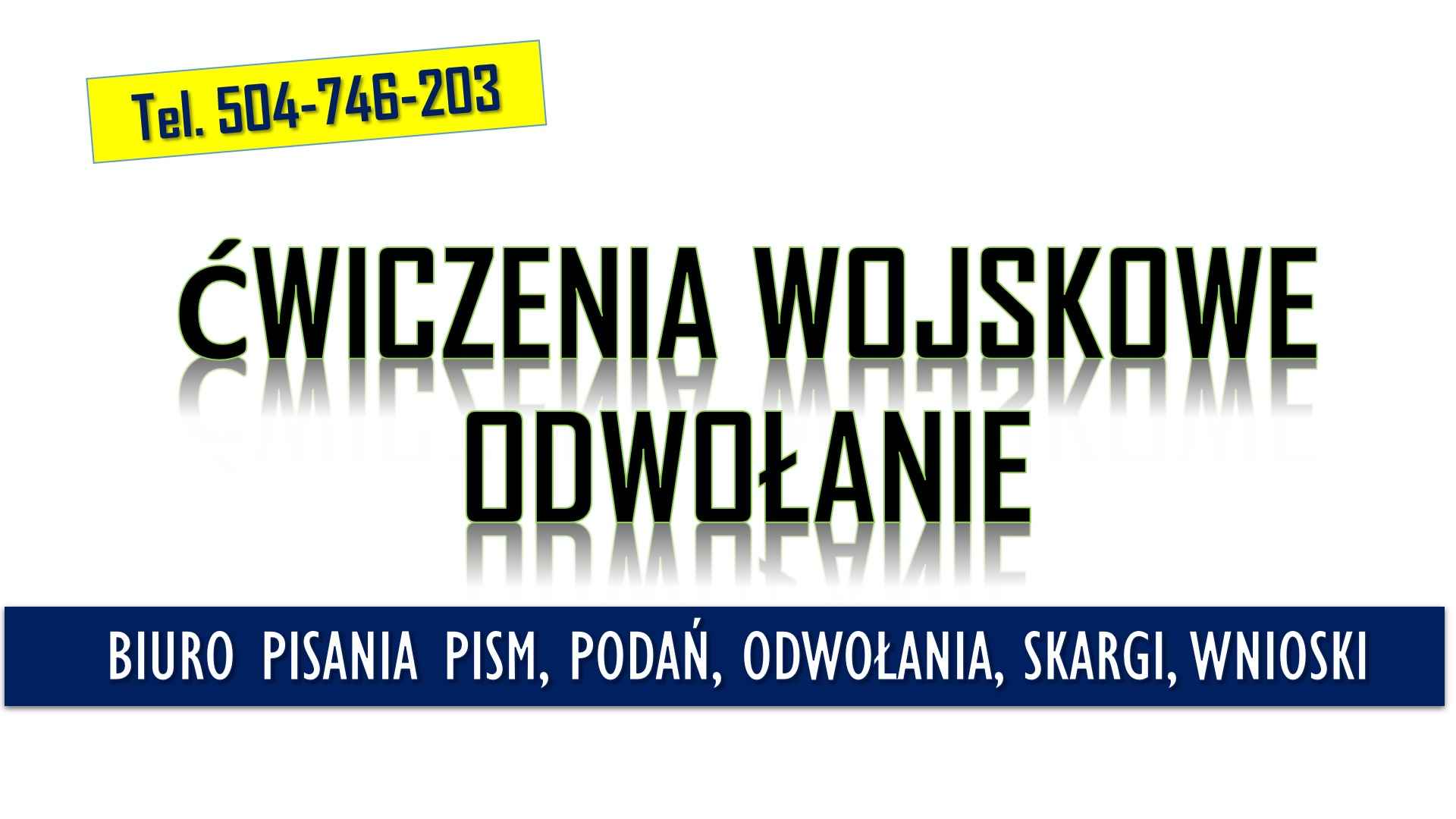 Napisanie odwołania od ćwiczeń wojskowych. T 504-746-203,  wzór pisma. Psie Pole - zdjęcie 1