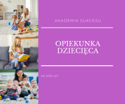 OPIEKUNKA DZIECIĘCA- BEZPŁATNY KIERUNEK!