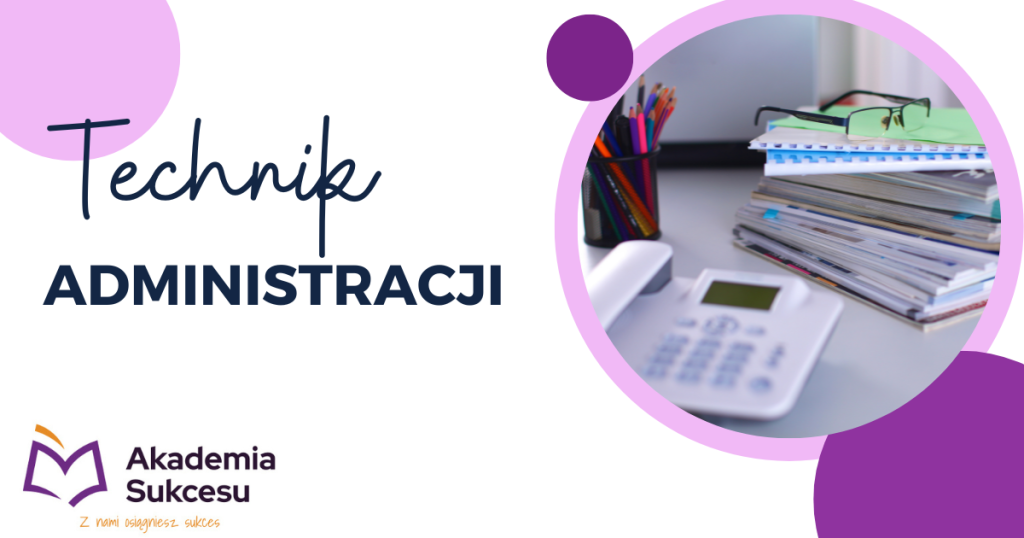 TECHNIK ADMINISTRACJI - NAUKA ZA DARMO! Suwałki - zdjęcie 1