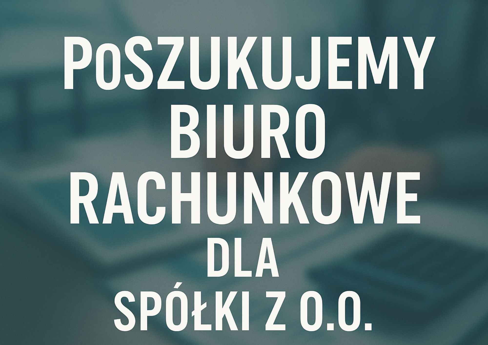 Poszukujemy biura rachunkowego do Sp.z.o.o. Sochaczew - zdjęcie 1