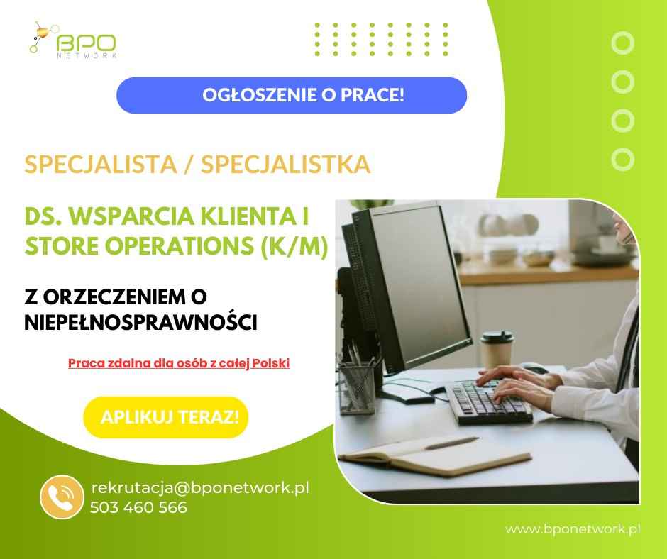 Specjalista ds. Wsparcia Klienta (K/M) i Store Operations zdalnie Ochota - zdjęcie 2