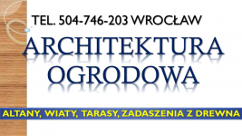 Budowa altany, cena tel. 504-746-203, Wrocław, z drewna, drewnianej. Psie Pole - zdjęcie 4