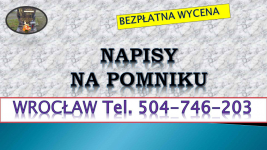 Dopisanie liter na pomniku, tel. 504-746-203, Wrocław, dodanie napisów Psie Pole - zdjęcie 3