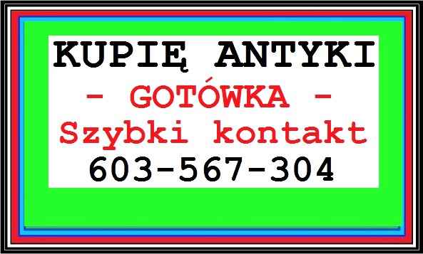 Słupca KUPIĘ ANTYKI 603567304 - Słupca Skup Antyków - GOTÓWKA + DOJAZD Słupca - zdjęcie 1