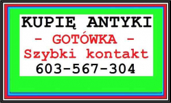 Słupca KUPIĘ ANTYKI 603567304 - Słupca Skup Antyków - GOTÓWKA + DOJAZD