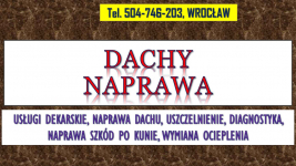 Dachy, uszczelnienie, naprawa, Wrocław, t504-746-203, usługi dekarskie Psie Pole - zdjęcie 4