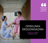 Opiekunka Środowiskowa – NAUKA ZA DARMO!