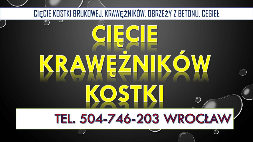 Cięcie kostki brukowej, t. 504-746-203, Wrocław, krawężników, betonu, Psie Pole - zdjęcie 1
