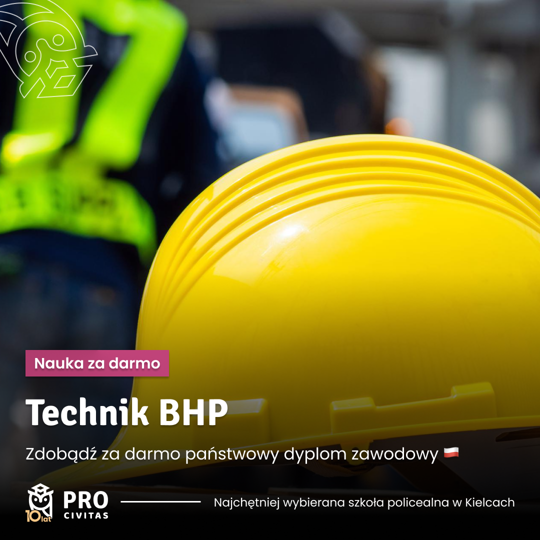 Sprawdzony kierunek: Technik BHP w PRO Civitas. Zawód w 1,5 ROKU! Kielce - zdjęcie 1