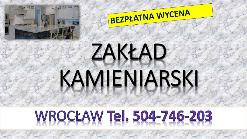 Blaty z kamienia, tel. 504-746-203, kuchenne, blat do kuchni. Wrocław, Psie Pole - zdjęcie 3