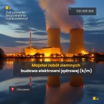 Majster robót ziemnych (m/k) – elektrownia jądrowa