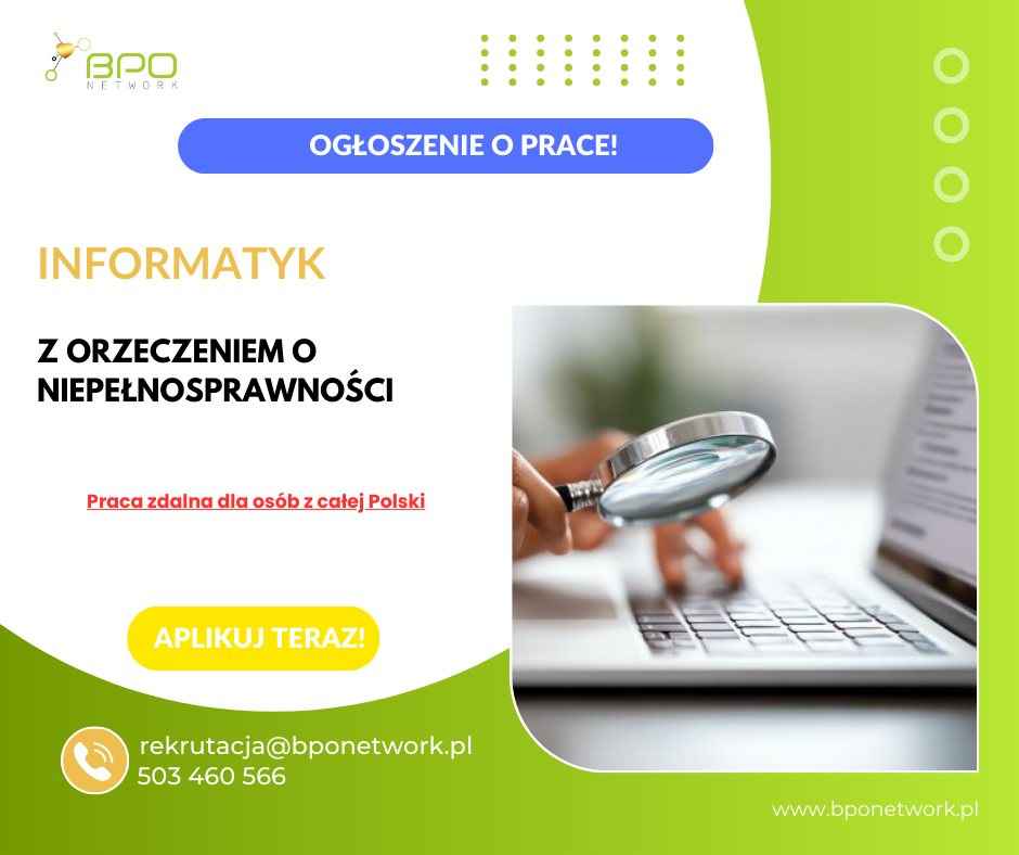 Informatyk z orzeczeniem o niepełnosprawności - zdalnie (cała Polska) Śródmieście - zdjęcie 1