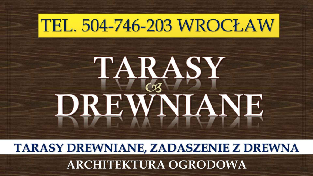 Tarasy drewniane, Wrocław, tel. 504-746-203. Cena, taras drewniany. Psie Pole - zdjęcie 1