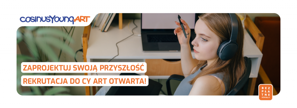LICEUM SZTUK PLASTYCZNYCH COSINUSYOUNG 15+ – REKRUTACJA OTWARTA Nowy Sącz - zdjęcie 1