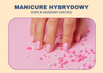 Manicure Hybrydowy - kurs dla każdego! Suwałki - zdjęcie 1