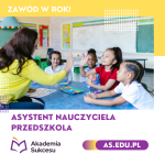 ASYSTENT NAUCZYCIELA PRZEDSZKOLA- KURS ROCZNY!