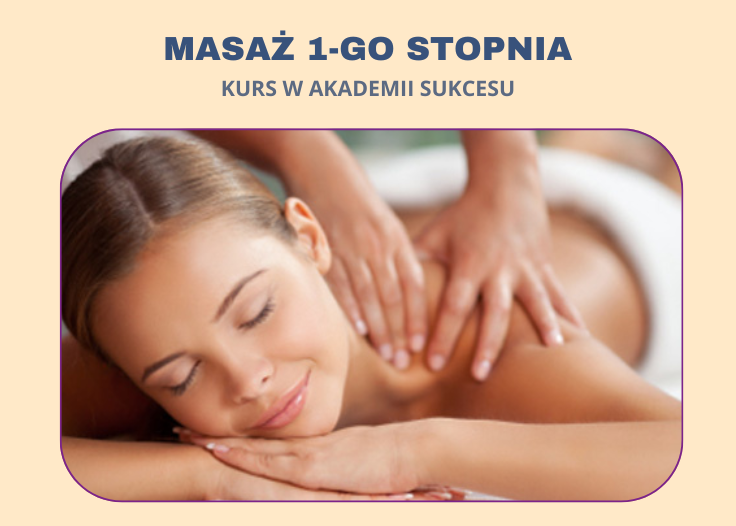 KURS MASAŻU I STOPNIA Suwałki - zdjęcie 1