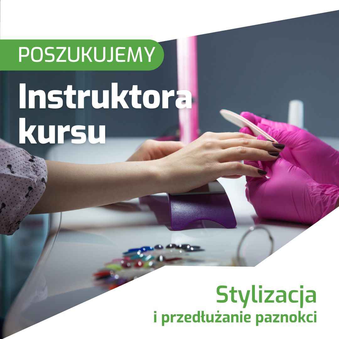 Instruktor kursu stylizacja i przedłużanie paznokci Biała Podlaska - zdjęcie 1
