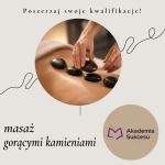 MASAŻ GORĄCYMI KAMIENIAMI - KURS ZAWODOWY!