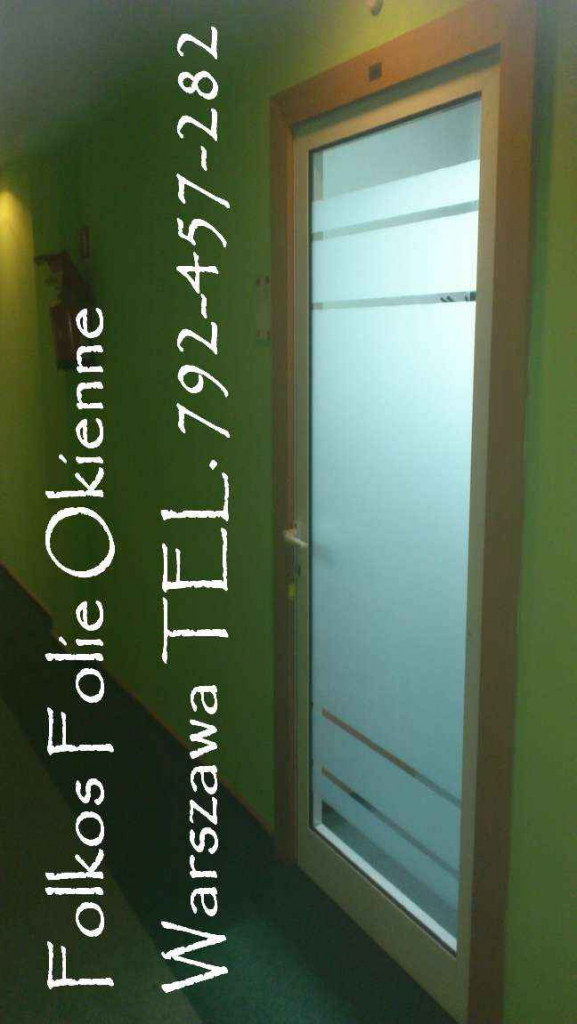 Oklejanie szklanych drzwi Warszawa- Folkos folie na drzwi -Oklejamy Białołęka - zdjęcie 2