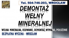 Usuwanie wełny mineralnej, cena, tel. 504-746-203. Wrocław, demontaż, Psie Pole - zdjęcie 3
