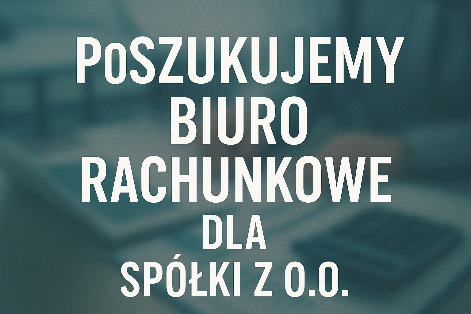 Poszukujemy biura rachunkowego do Sp.z.o.o. Mokotów - zdjęcie 1