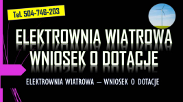 Dofinansowanie do elektrowni wiatrowej, t. 504746203, dotacja, wniosek Psie Pole - zdjęcie 1