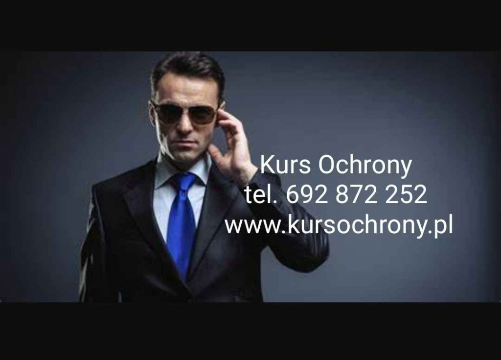 Kurs na Ochroniarza Kwalifikowanego Uprawnienia do pracy Ochrona KPOF Piotrków Trybunalski - zdjęcie 1