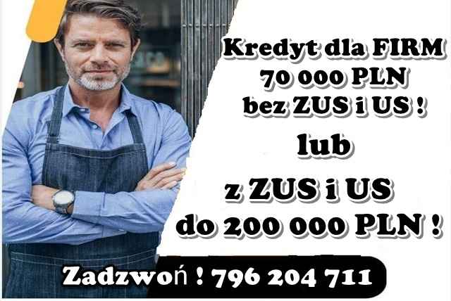 KREDYT dla FIRM 70 000 PLN bez ZUS i US lub 200 000 PLN z ZUS i US Gdańsk - zdjęcie 1