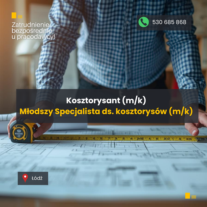 Specjalista / Młodszy Specjalista ds. Kosztorysowania (m/k) Widzew - zdjęcie 1