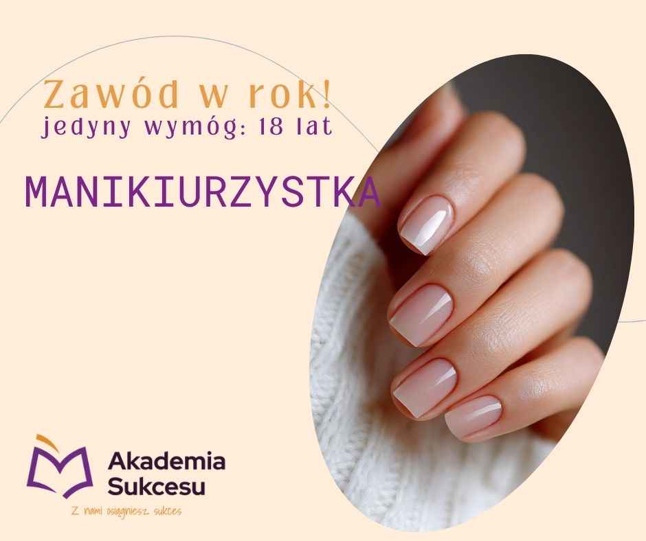 MANIKIURZYSTKA- KURS ROCZNY! Suwałki - zdjęcie 1