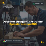 Operator strugarki 4-stronnej  – Boreczno, Zalewo