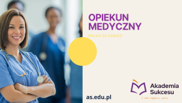 OPIEKUN MEDYCZNY - NAUKA ZA DARMO!