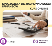 Specjalista ds. rachunkowości-KURS ROCZNY!