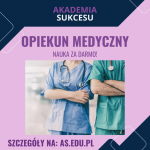 OPIEKUN MEDYCZNY- BEZPŁATNY KIERUNEK!